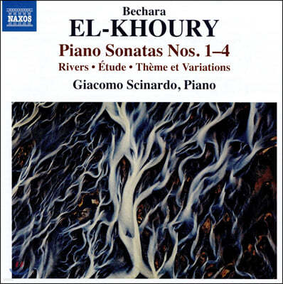Giacomo Scinardo 벨차라 엘-쿠리: 피아노 소나타 1-4번, 강, 연습곡, 주제와 변주 (Bechara El-Khoury: Piano Sonatas, Rivers, Etude, Theme et Variations)
