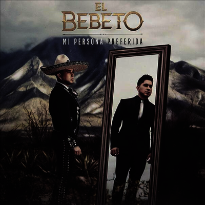 El Bebeto — Mi Persona Preferida 앨범 커버