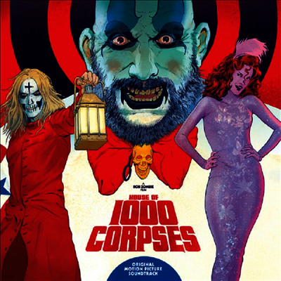 O.S.T. — House Of 1000 Corpses (살인마 가족) (Soundtrack) 앨범 커버