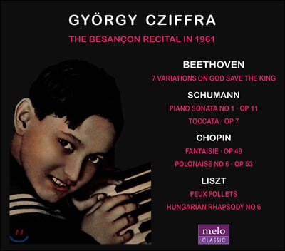 죄르지 치프라 브장송 리사이틀 1961 (Gyorgy Cziffra - The Besancon Recital In 1961)