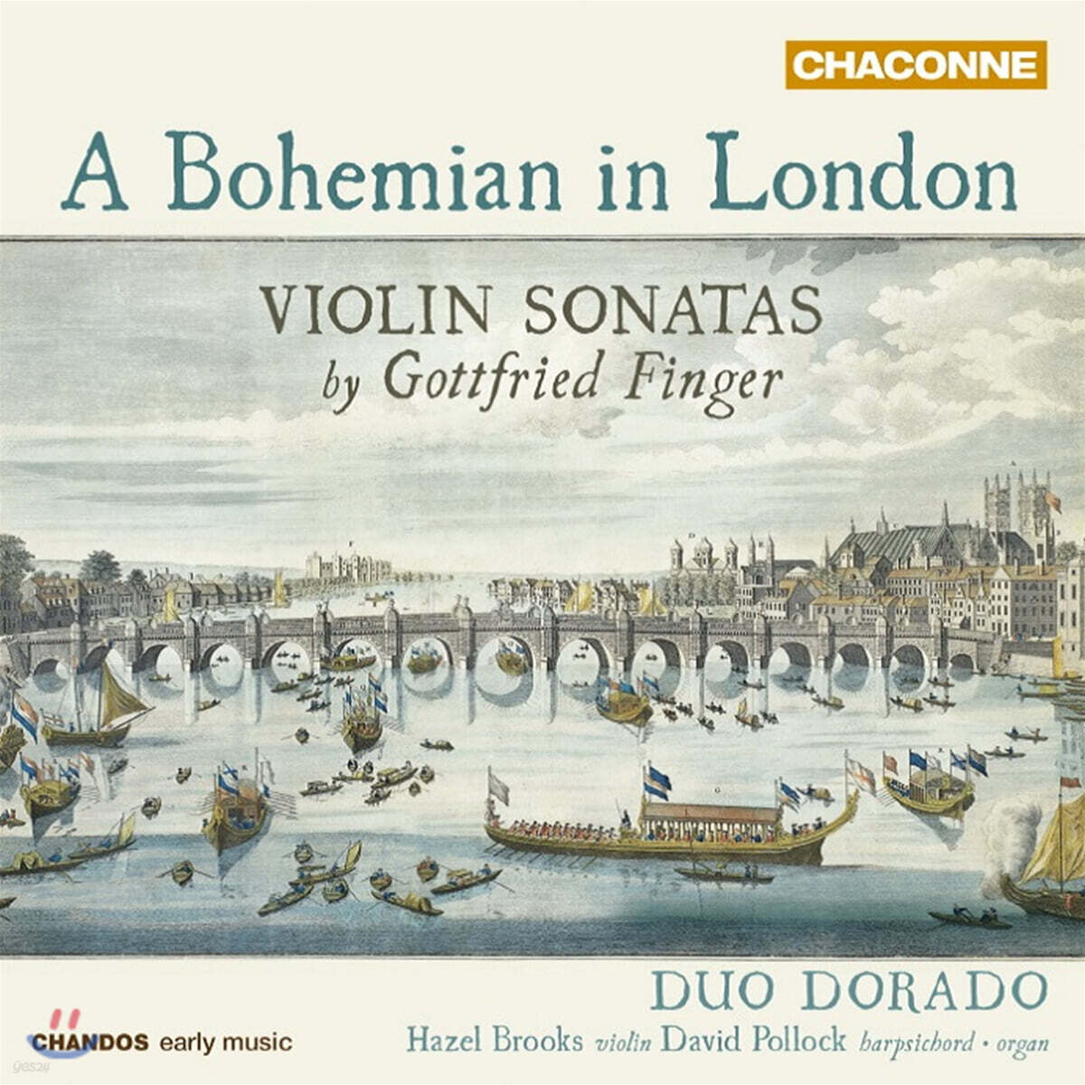 Duo Dorado 고트프리트 핑거: 바이올린 소나타집 - 런던의 보헤미아인 (Gottfried Finger: A Bohemian in London)