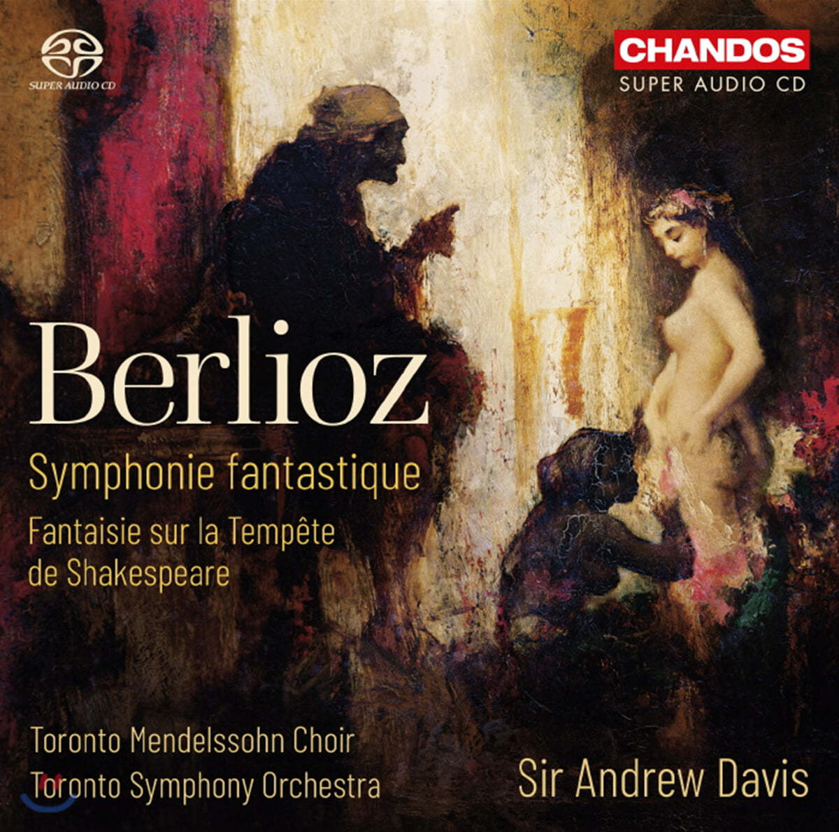 Andrew Davis 베를리오즈: 환상 교향곡, 템페스트를 기반으로 한 환상곡 (Berlioz: Symphonie fantastique)