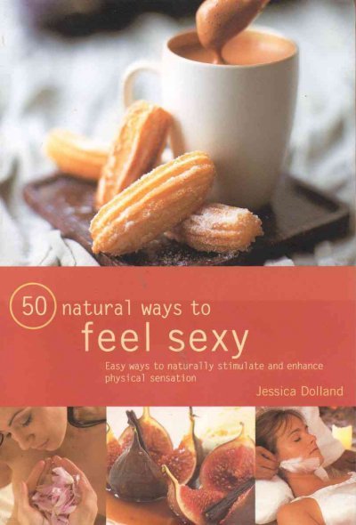 50 Natural Ways to Great Sex