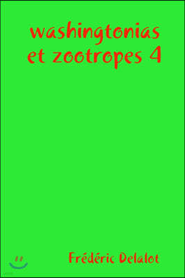 washingtonias et zootropes 4