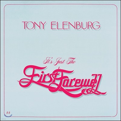 Tony Elenburg - It's Just The First Farewell (1982) +2 (LP Miniature)