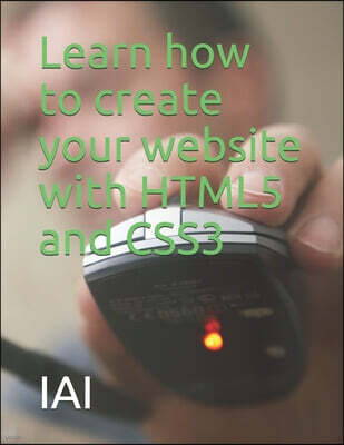Learn how to create your website with HTML5 and CSS3