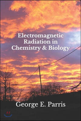 Electromagnetic Radiation in Chemistry & Biology