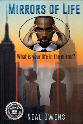 Mirrors of Life: What is your life in the mirror?