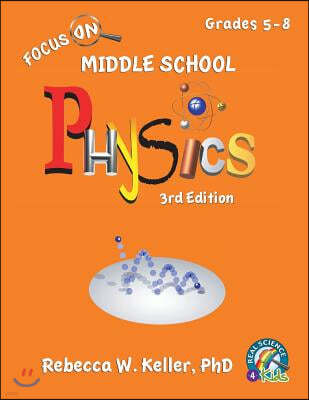 Focus On Middle School Physics Student Textbook 3rd Edition (softcover)