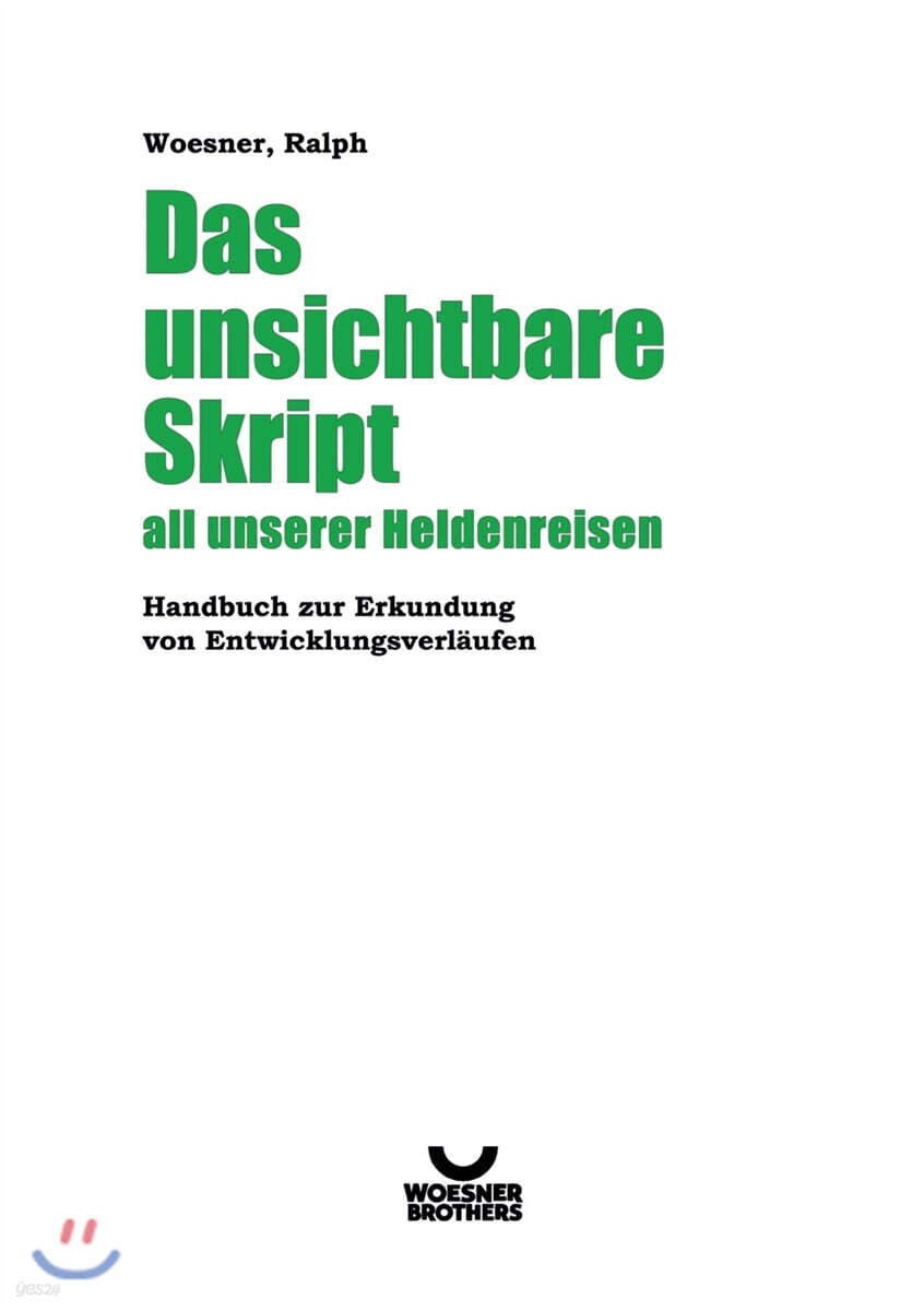 Das unsichtbare Skript all unserer Heldenreisen