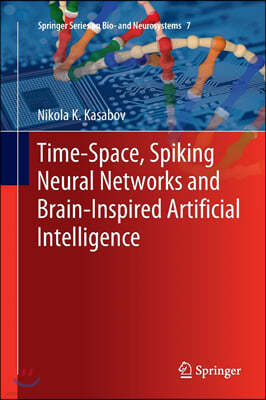 Time-Space, Spiking Neural Networks and Brain-Inspired Artificial Intelligence