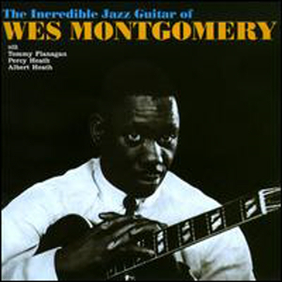 Wes Montgomery - Incredible Jazz Guitar of Wes Montgomery (Bonus Tracks)(CD)