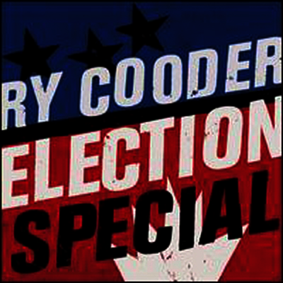 Ry Cooder — Election Special 앨범 커버
