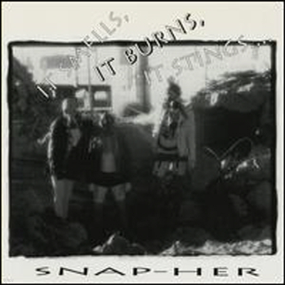 Snap-Her - It Smells It Burns It Stings (CD)