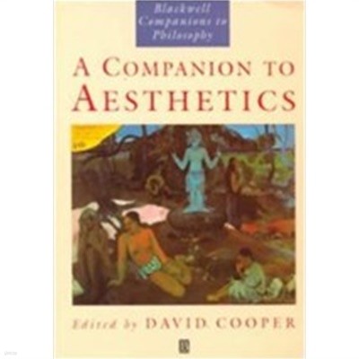 A Companion to Aesthetics : The Blackwell Companion to Philosophy (Paperback) 