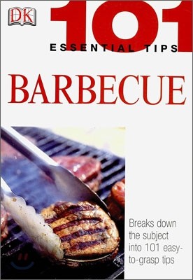 101 Essential Tips : Barbecue