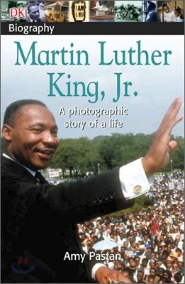 DK Biography : Martin Luther King, Jr.