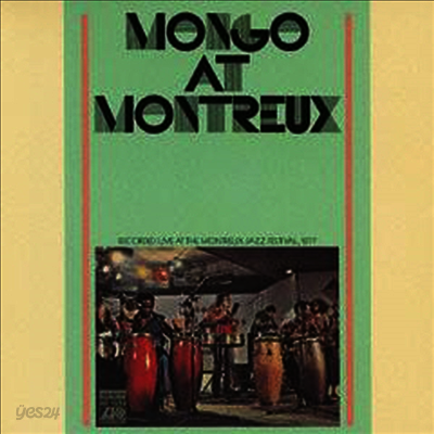 Mongo Santamaria - Mongo At Montreaux (Remastered)(일본반)(CD)
