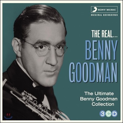 Benny Goodman - The Ultimate Benny Goodman Collection: The Real... Benny Goodman