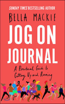 Jog on Journal: A Practical Guide to Getting Up and Running
