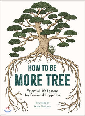 How to Be More Tree