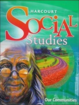 Harcourt Social Studies Grade 3 : Teacher's Edition