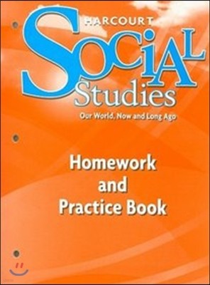 Harcourt Social Studies Grade K : Homework & Practice Book Student Edition