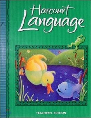 Harcourt Language Grade K : Teacher's Edition