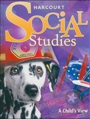 Harcourt Social Studies Grade 1 : Student Edition