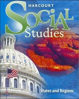 Harcourt Social Studies Grade 4 States and Regions : Student Book (2010)