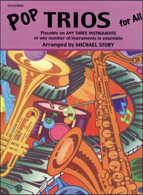 Pop Trios for All for Cello/Bass