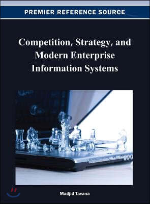 Competition, Strategy, and Modern Enterprise Information Systems