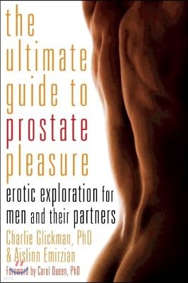 Ultimate Guide to Prostate Pleasure: Erotic Exploration for Men and Their Partners