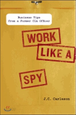 Work Like a Spy