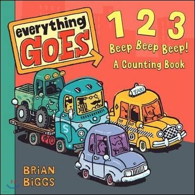 Everything Goes: 123 Beep Beep Beep!