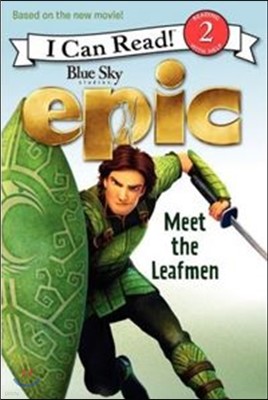 [I Can Read] Level 2 : Epic : Meet the Leafmen