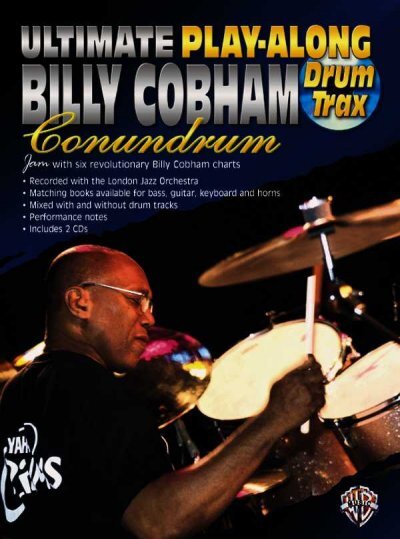 Warner Brothers Publications Ultimate Play-Along Drum Trax Billy Cobham Conundrum: Jam with Six Revolutionary Billy Cobham Charts, Book & 2 CDs [With CD]