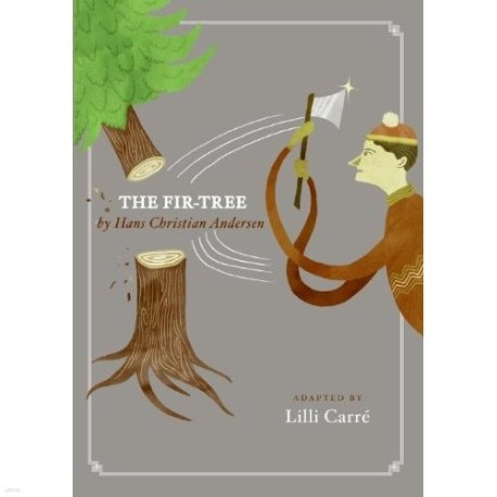 The Fir-Tree [Hardcover]