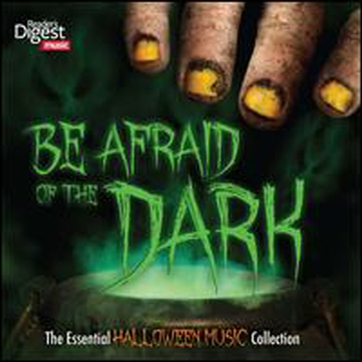 Various Artists - Be Afraid of the Dark: The Essential Halloween Music