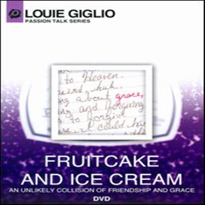 Louie Giglio - Fruitcake and Ice Cream (Passion Talk Series) (DVD)(2012)