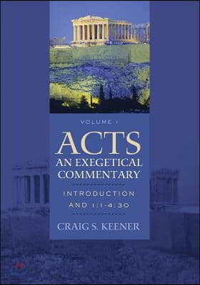 Acts: An Exegetical Commentary: Introduction and 1:1-2:47 [With CDROM]