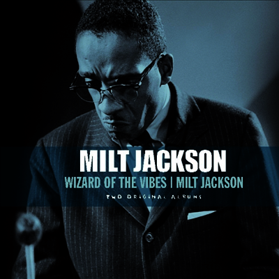 Milt Jackson — Wizard Of The Vibes/Milt Jackson 앨범 커버