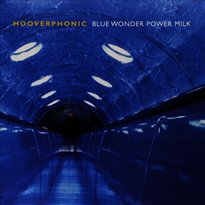 Hooverphonic — Blue Wonder Power Milk 앨범 커버