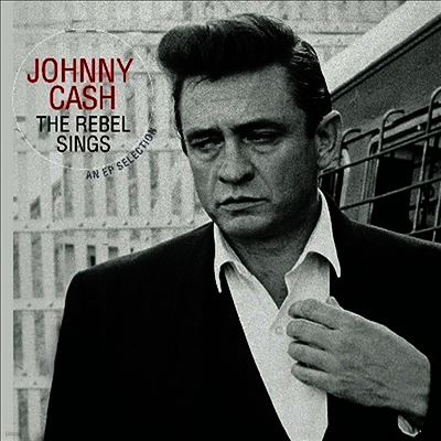 Johnny Cash — Rebel Sings - An EP Selection 앨범 커버