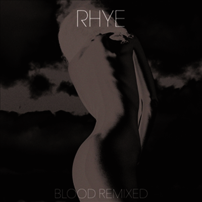 Rhye — Blood Remixed 앨범 커버