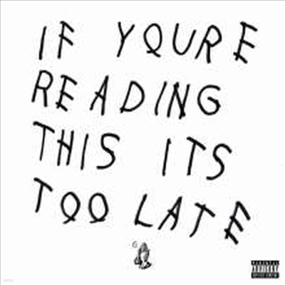 Drake — If You're Reading This It's Too Late 앨범 커버