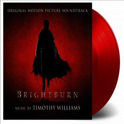 Timothy Williams - Brightburn (더 보이) (Soundtrack)(Ltd. Ed)(180G)(Blood-Red Vinyl)(LP)