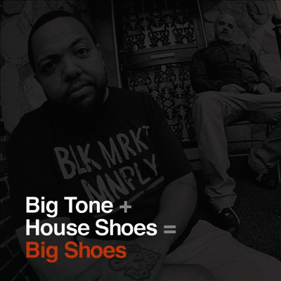 Big Tone + House Shoes — Big Shoes 앨범 커버