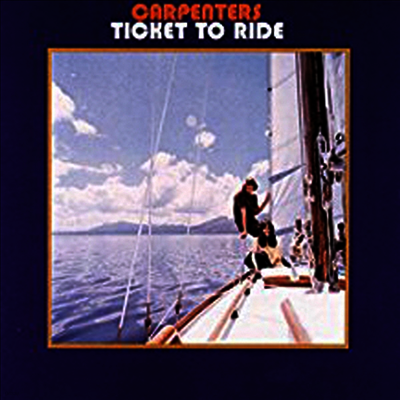 Carpenters — Ticket To Ride (Remastered)(Limited Edition) 앨범 커버