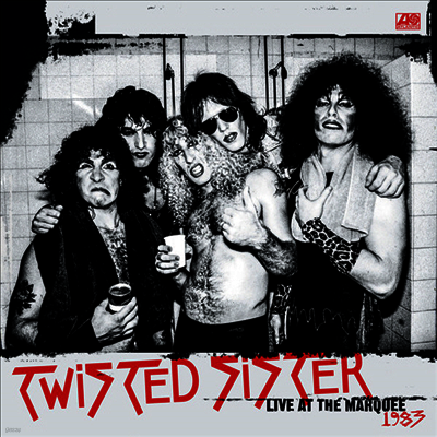 Twisted Sister — Live At The Marquee 1983 (Remastered) 앨범 커버